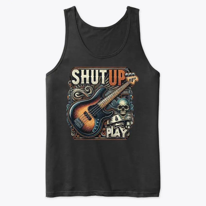 Shut Up & Play (Bass)