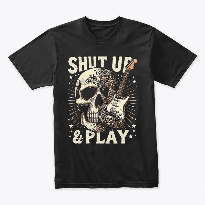 Shut Up n Play (Skull)