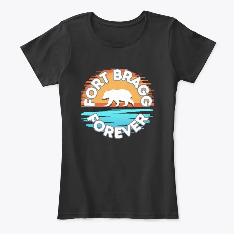 Fort Bragg Forever by Hurley Tees