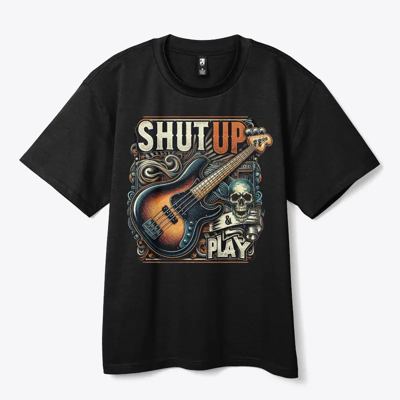 Shut Up & Play (Bass)