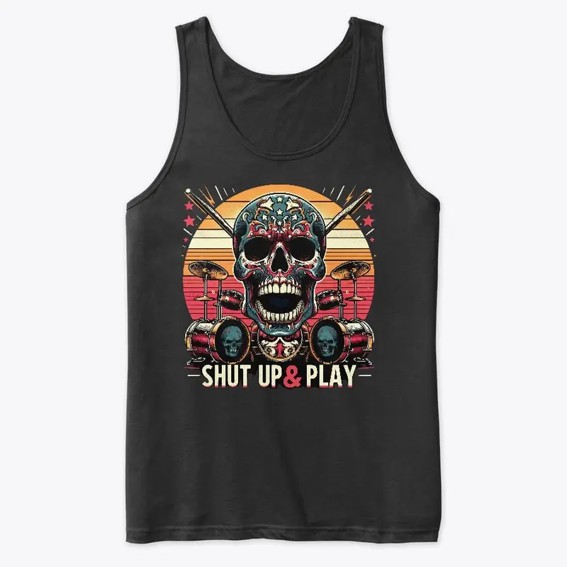 Shut Up & Play (Drums)