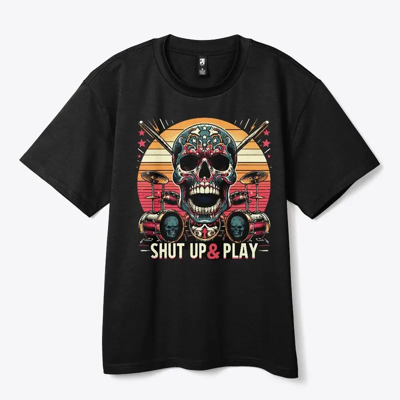 Shut Up & Play (Drums)